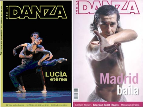Mis portadas en "Por la Danza". Izda: Lucía Lacarra, PLD Núm 70, Primavera 2006; Dcha: Antonio Márquez, PLD Núm 78, Primavera 2008.